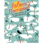 Uitgeverij Gottmer Palmen op de Noordpool (10j+) Het grote verhaal van klimaatverandering
